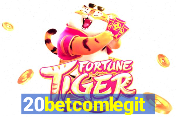 20betcomlegit