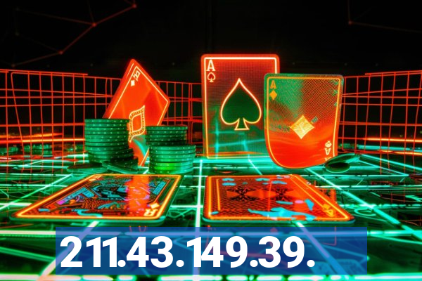 211.43.149.39.