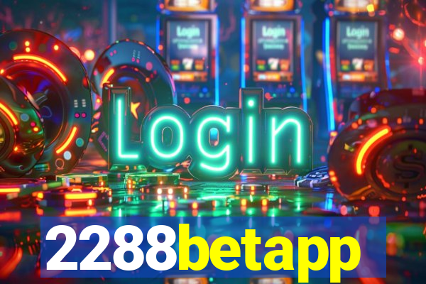 2288betapp
