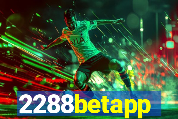 2288betapp