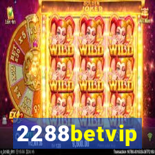2288betvip