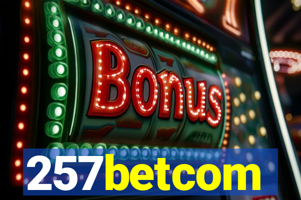 257betcom