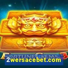 2wersacebet.com