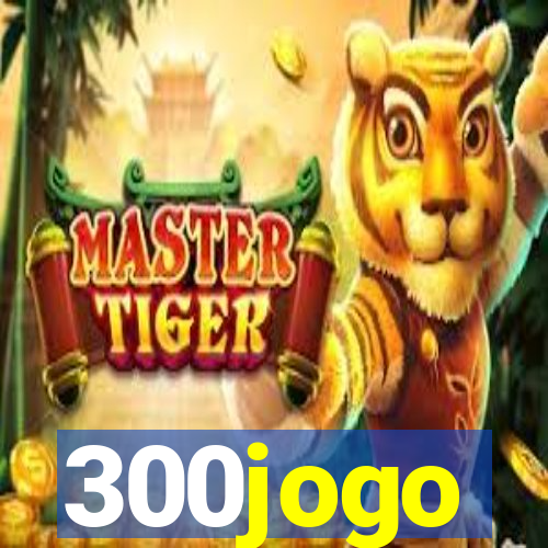 300jogo