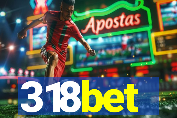 318bet