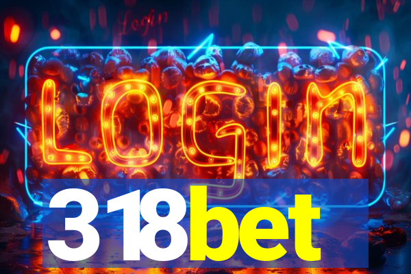 318bet
