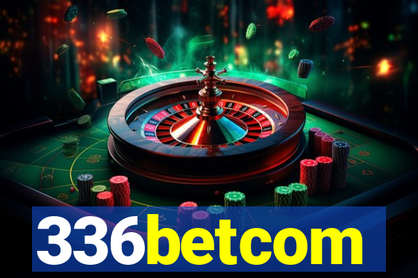 336betcom
