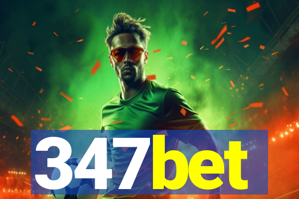347bet