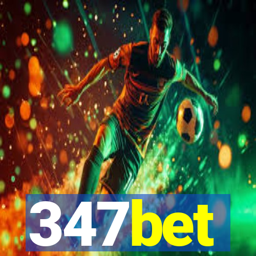 347bet