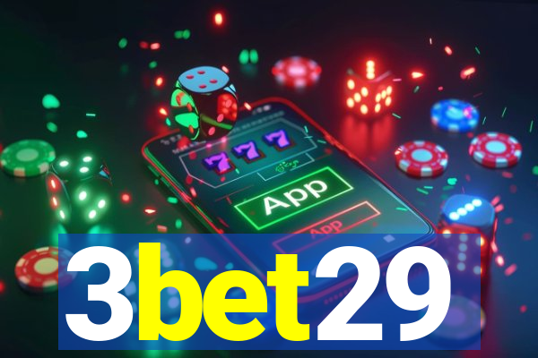 3bet29