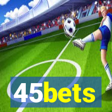 45bets