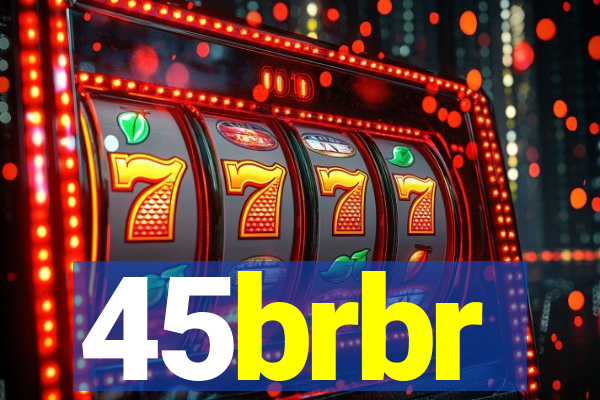 45brbr