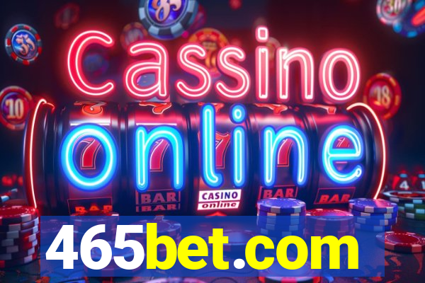 465bet.com