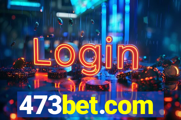 473bet.com