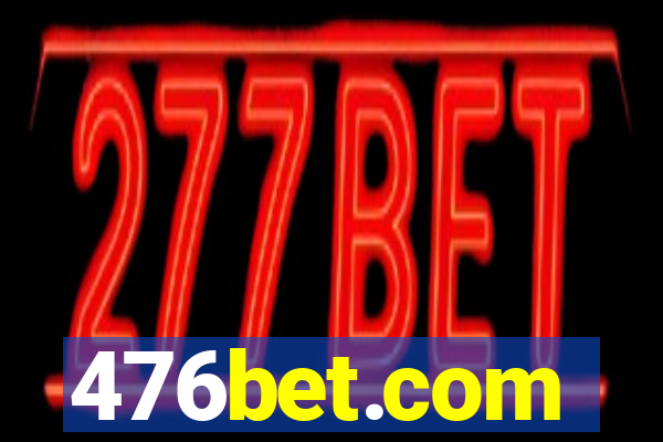 476bet.com