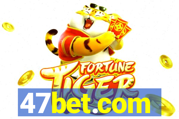 47bet.com