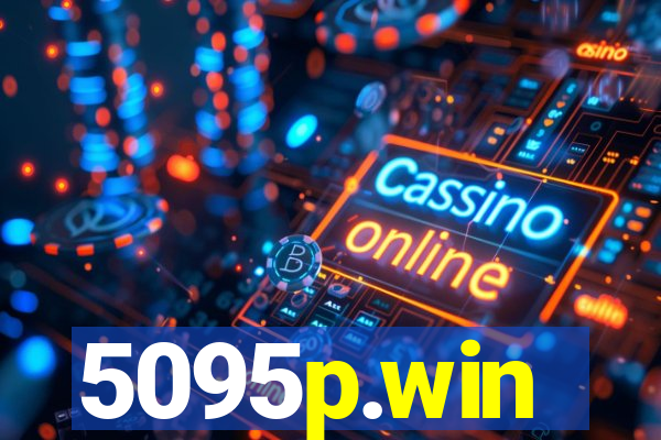 5095p.win
