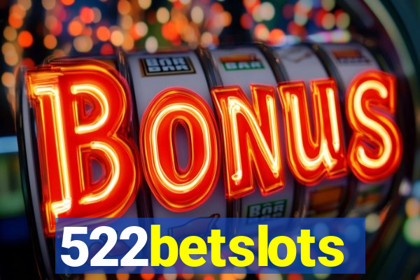 522betslots