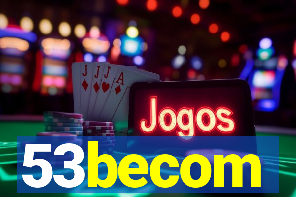 53becom