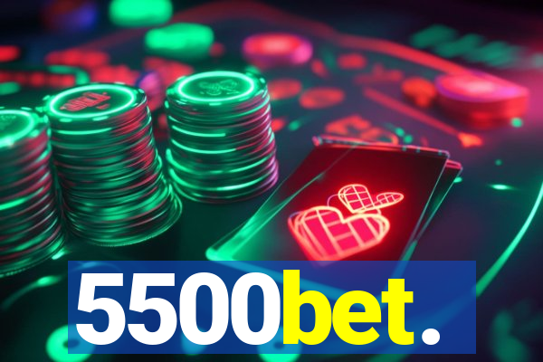 5500bet.