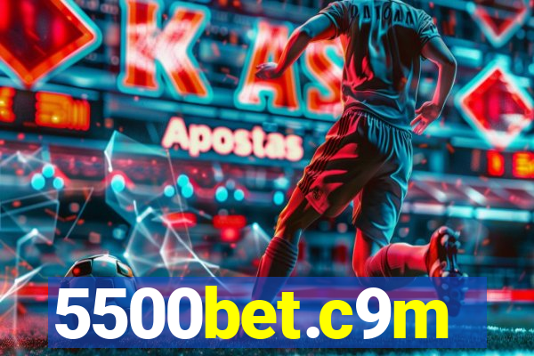 5500bet.c9m