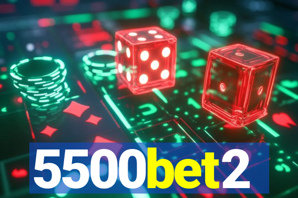 5500bet2
