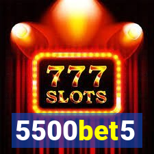 5500bet5