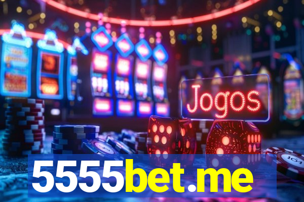 5555bet.me