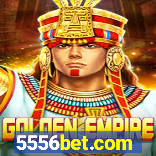 5556bet.com