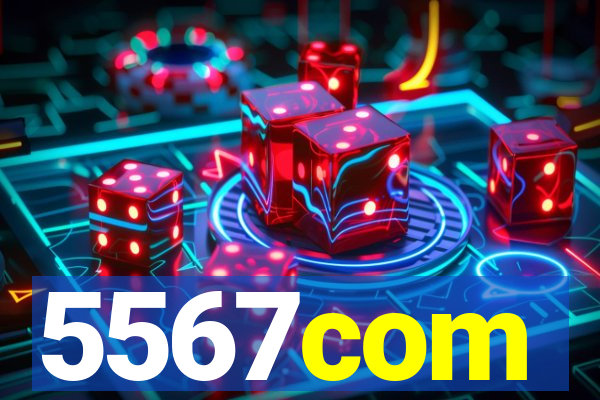 5567com
