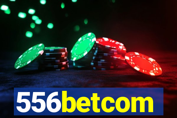 556betcom