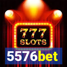 5576bet