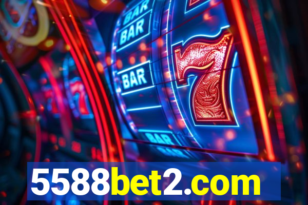 5588bet2.com