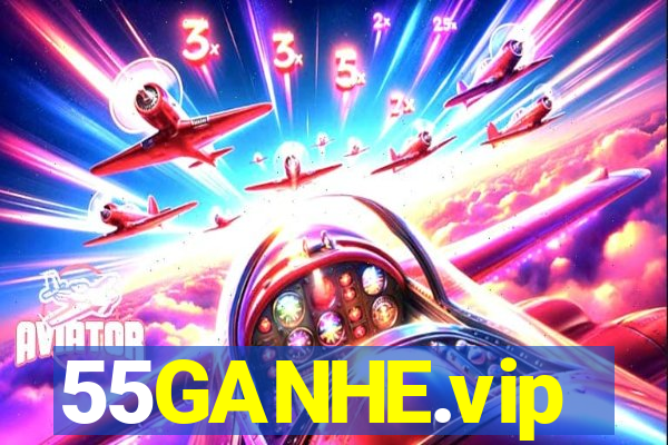 55GANHE.vip