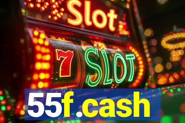 55f.cash