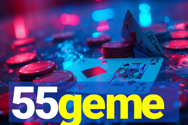 55geme