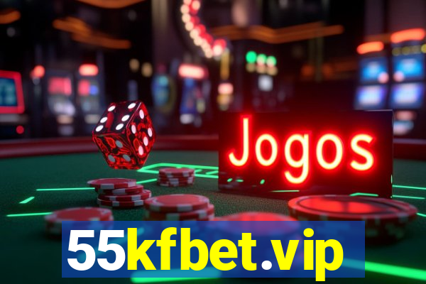55kfbet.vip