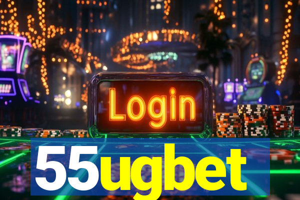 55ugbet