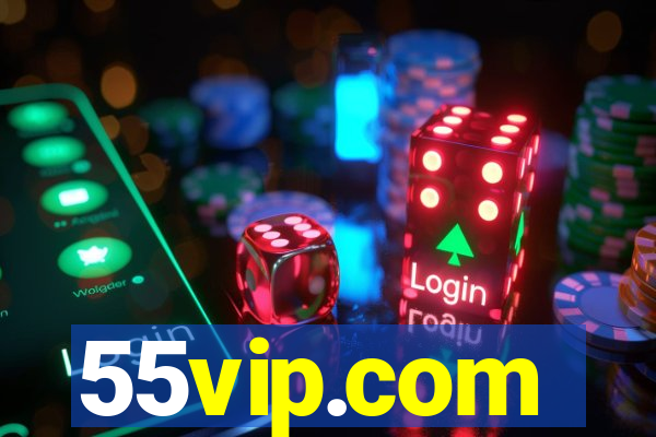 55vip.com