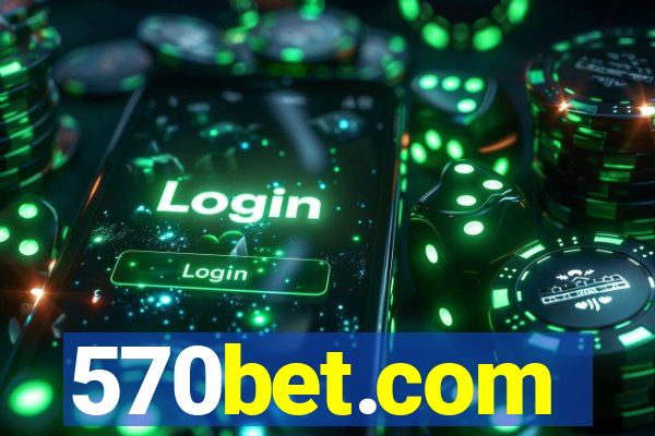 570bet.com