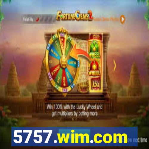 5757.wim.com