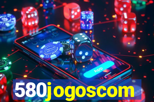 580jogoscom