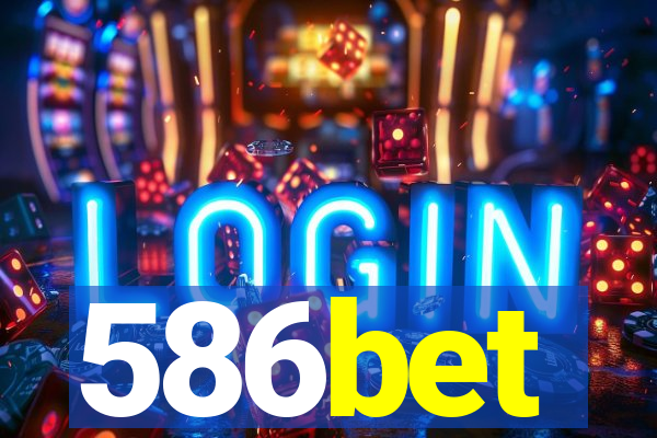 586bet