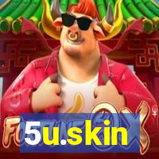 5u.skin