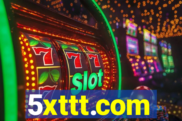 5xttt.com