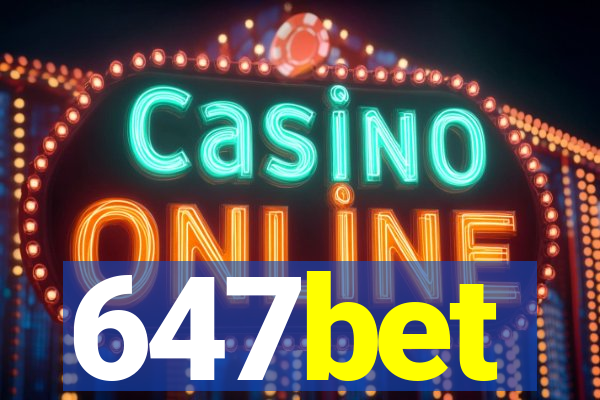 647bet