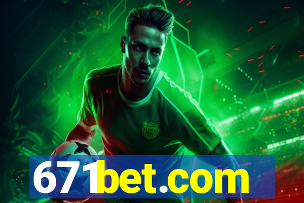 671bet.com