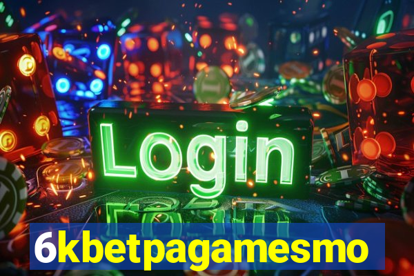 6kbetpagamesmo