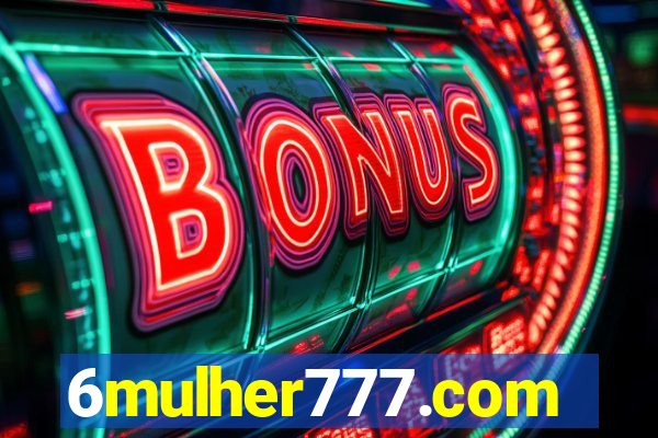 6mulher777.com