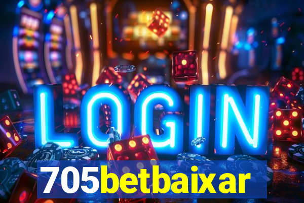 705betbaixar